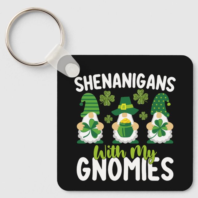 Shenanigans With My Gnomies Gnome St Patrick's Day Keychain (Front)