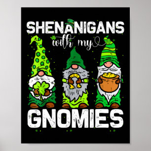 Shenanigans With My Gnomies Shamrock Leopard Patri Poster