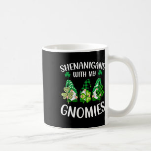 Shenanigans With My Gnomies Shamrock St Patrick's Coffee Mug