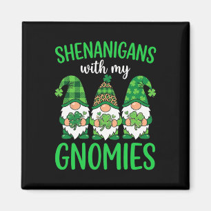Shenanigans With My Gnomies Shamrock St Patricks D Magnet