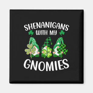 Shenanigans With My Gnomies Shamrock St Patrick's Magnet