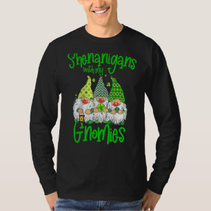 Shenanigans With My Gnomies St Patrick S Day Gnome T-Shirt