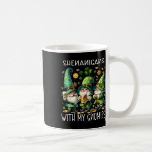 Shenanigans With My Gnomies St. Patricks Day Gnome Coffee Mug