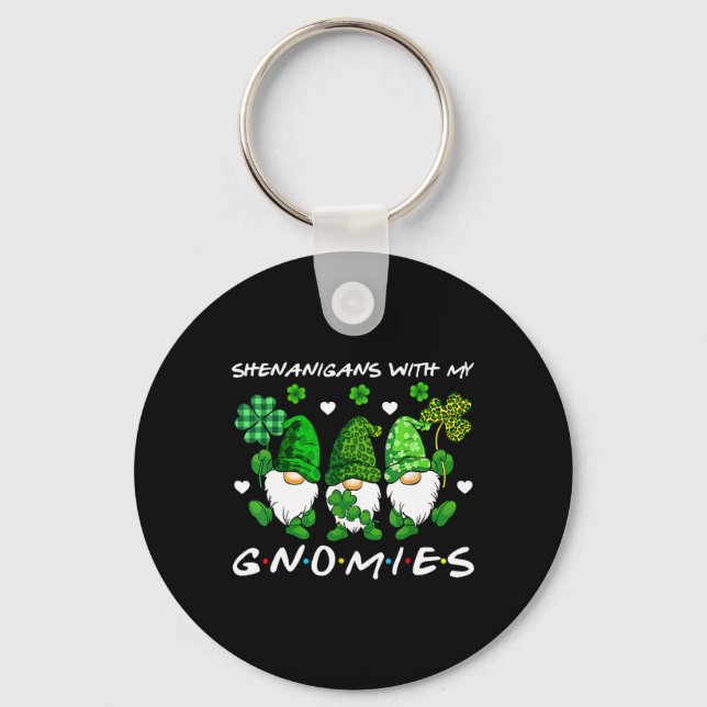 Shenanigans With My Gnomies St Patricks Day Gnome  Keychain (Front)