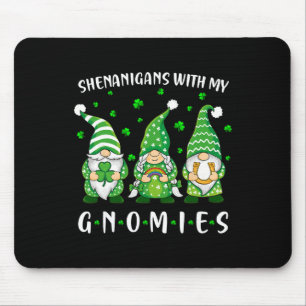 Shenanigans With My Gnomies St Patricks Day Gnome Mouse Pad