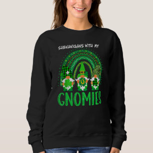 Shenanigans With My Gnomies St Patrick's Day Gnome Sweatshirt