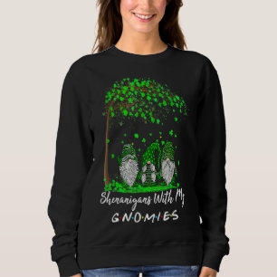 Shenanigans With My Gnomies St Patrick's Day Gnome Sweatshirt