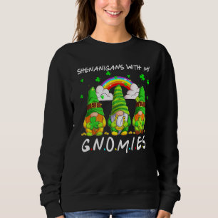 Shenanigans With My Gnomies St Patrick's Day Gnome Sweatshirt
