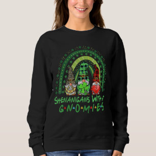 Shenanigans With My Gnomies St Patrick's Day Gnome Sweatshirt