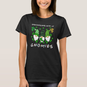 Shenanigans With My Gnomies St Patrick's Day Gnome T-Shirt