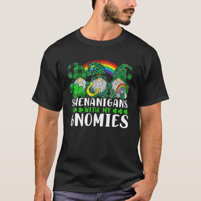 Shenanigans With My Gnomies St Patrick's Day Gnome T-Shirt (Front)
