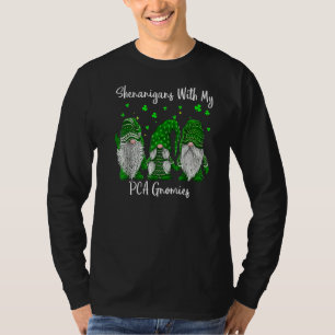 Shenanigans With My Gnomies St Patrick's Day Pca T T-Shirt