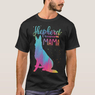 Shepherd Mama Colourful German Shepherd Mom Mother T-Shirt