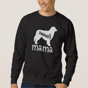 Shepherd Mama  Cute German Shepherd Dog  Owner Mom Sweatshirt