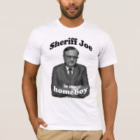 Sheriff Joe Is My Homeboy 1