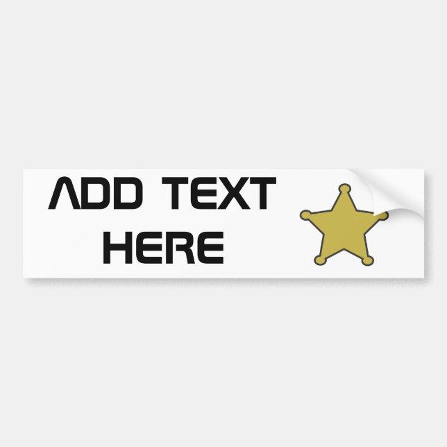 sheriff star text here bumper sticker (Front)