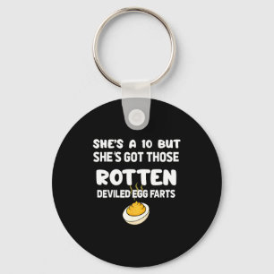 She's A 10 But She Got Those Rotten Deviled Egg Fa Keychain