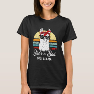 She's A Bad Gigi Llama T Mom Mama Grandma T-Shirt
