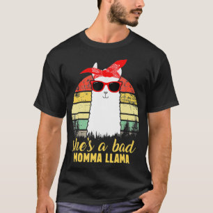 She's a Bad Momma Llama Mama Gift T-Shirt