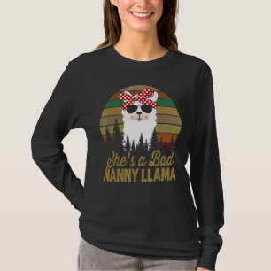 She's A Bad Nanny Llama  Mama For Womens Llama T-Shirt