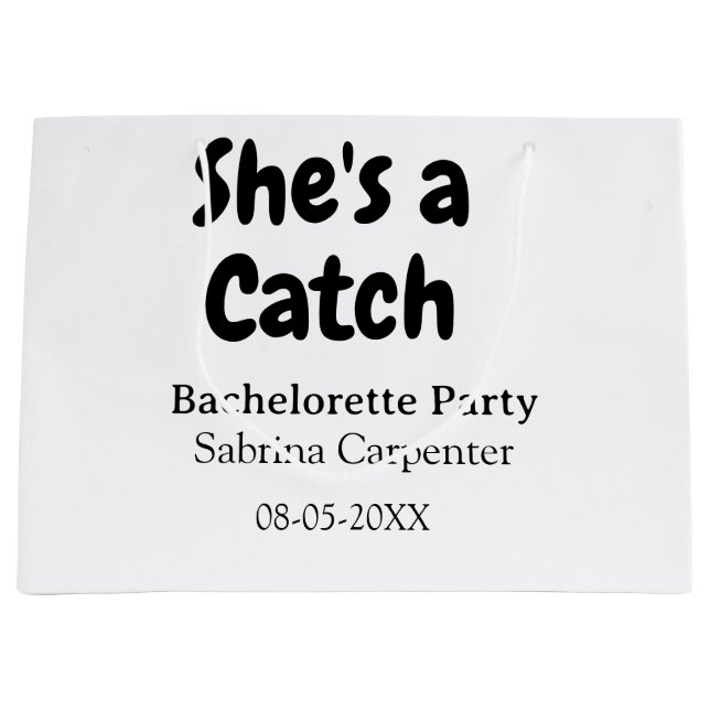 She's a catch bachelorette party name date simple  large gift bag (Front)