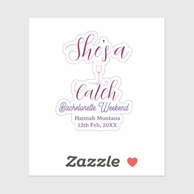 She's a catch champagne bottle bachelorette weeken (Sheet)