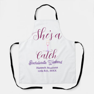 She's a catch champagne bottle bachelorette weeken apron