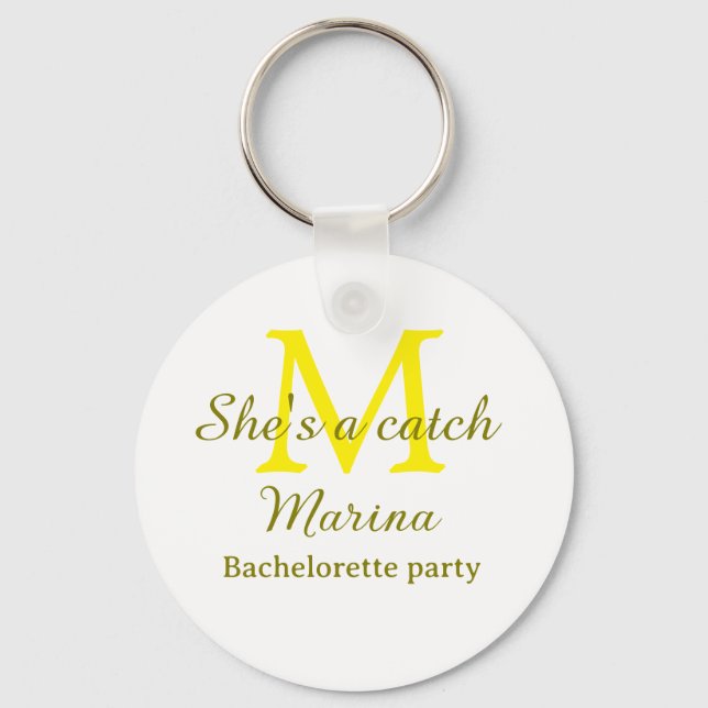 She's a catch yellow monogram bachelorette party n keychain (Front)