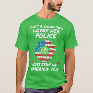 Shes A Good Girl Loves her Police Proud Police T S T-Shirt