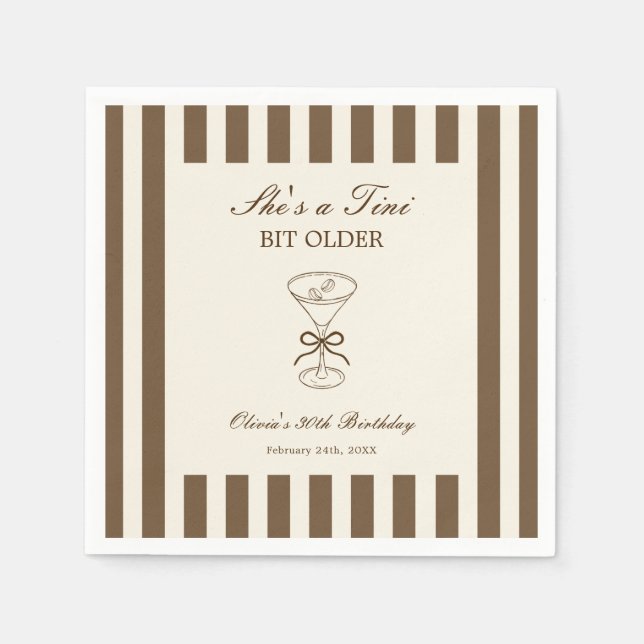 She's A Tini Bit Older Coffee Martini Birthday Napkin (Front)