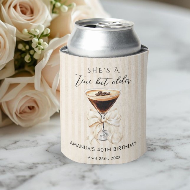 She's a Tini Bit older Espresso Martini Cooler (She's a tini bit older Espresso Martini birthday Drink cooler)