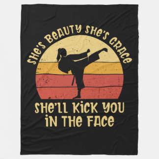 She's Beauty She's Grace She'll Kick You In The Fa Fleece Blanket