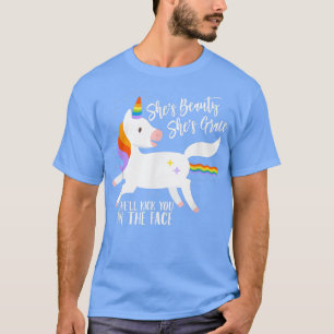 She's Beauty She's Grace She'll Kick You In The Fa T-Shirt