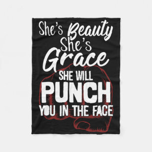 She's Beauty She's Grace She'll Punch You In The F Fleece Blanket
