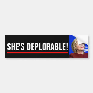 SHE'S DEPLORABLE BUMPER STICKER