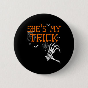 She's Is My Trick Hes Is My Treat Halloween Couple 2 Inch Round Button