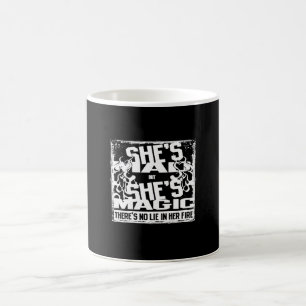 she's mad but she's magic there's no lie in her fi mug