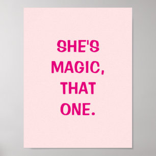 She's Magic, That One Poster