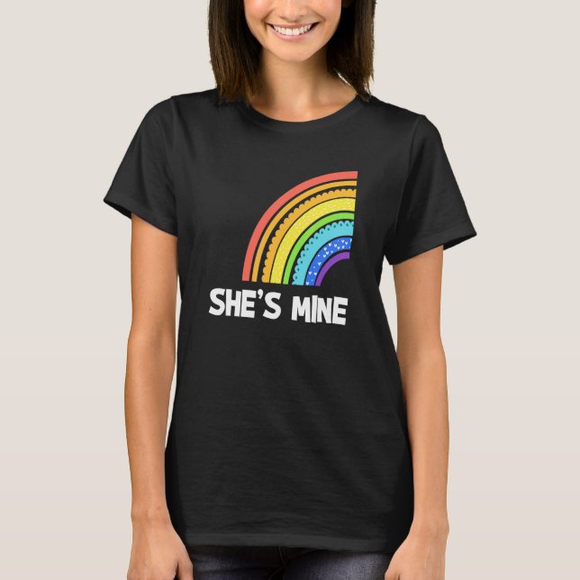 She's Mine Lgbt Lesbian Matching Couples Rainbow P T-Shirt (Front)