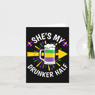 She's My Drunker Half - Mardi Gras Carnival Matchi Card