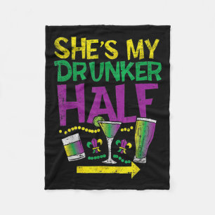 She's My Drunker Half Mardi Gras Couple Matching C Fleece Blanket