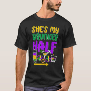 She's My Drunker Half Matching Couple Boyfriend Ma T-Shirt