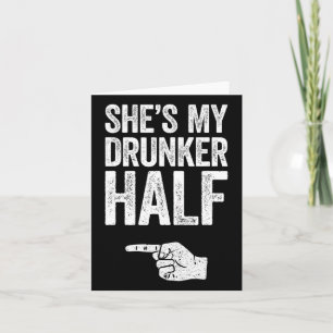She's My Drunker Half Matching St Patricks Day Shi Card