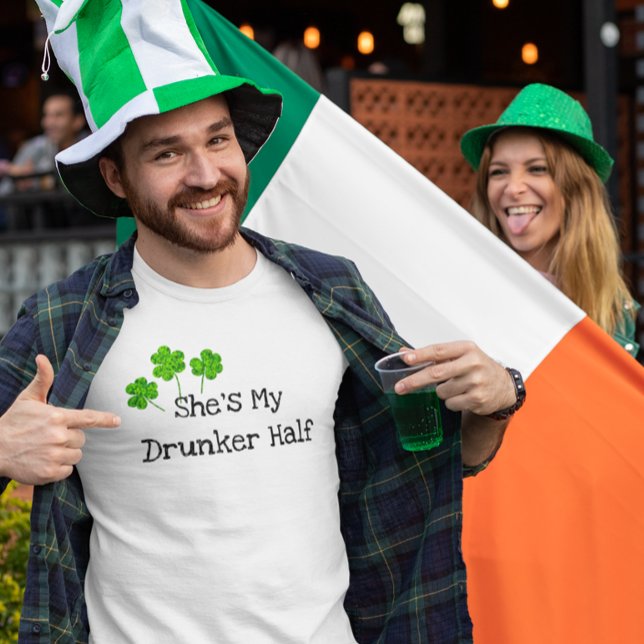 She's My Drunker Half St Patrick's day Green T-Shirt (Creator Uploaded)