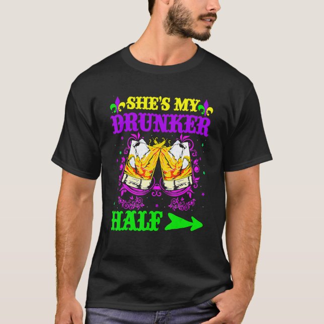 She's My Drunker Half Tee Mardi Gras Couple Tee Dr (Front)