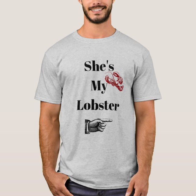 She's my lobster shirt (Front)