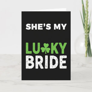 Shes My Lucky Bride Card