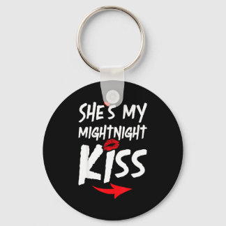 Shes My Midnight Kiss Happy New Year Matching Funn Keychain
