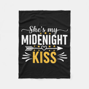 She's My Midnight Kiss Happy New Year Nye Matching Fleece Blanket