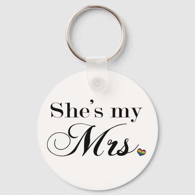 She's My Mrs. Lesbian Pride Typography w/ Heart Keychain (Front)
